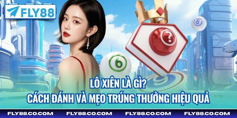 lô xiên